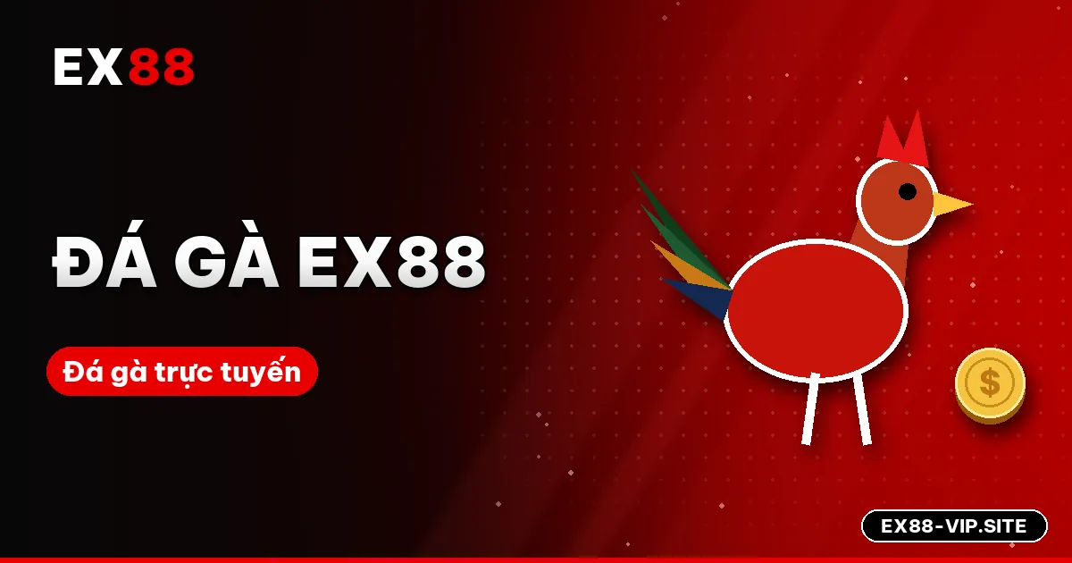 Đá gà EX88