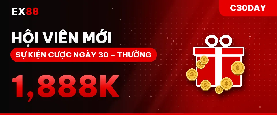 Hội viên mới – cược ngày 30 – khuyến mãi EX88 C30DAY