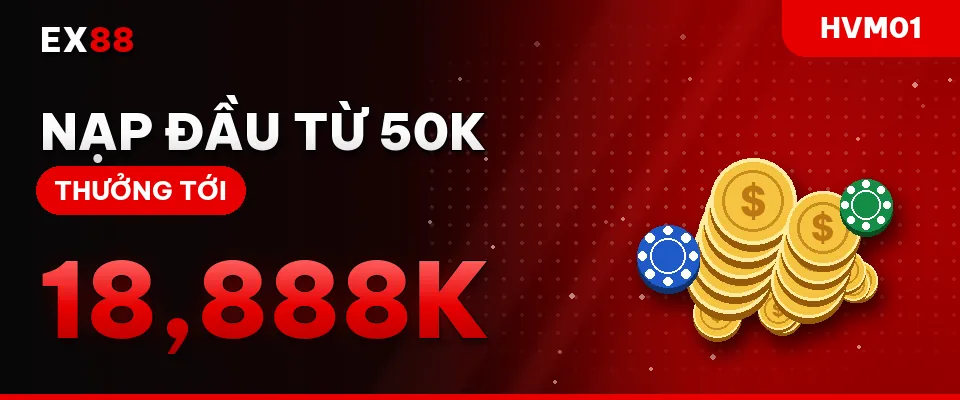 Nạp đầu từ 50K – khuyến mãi EX88 HVM01